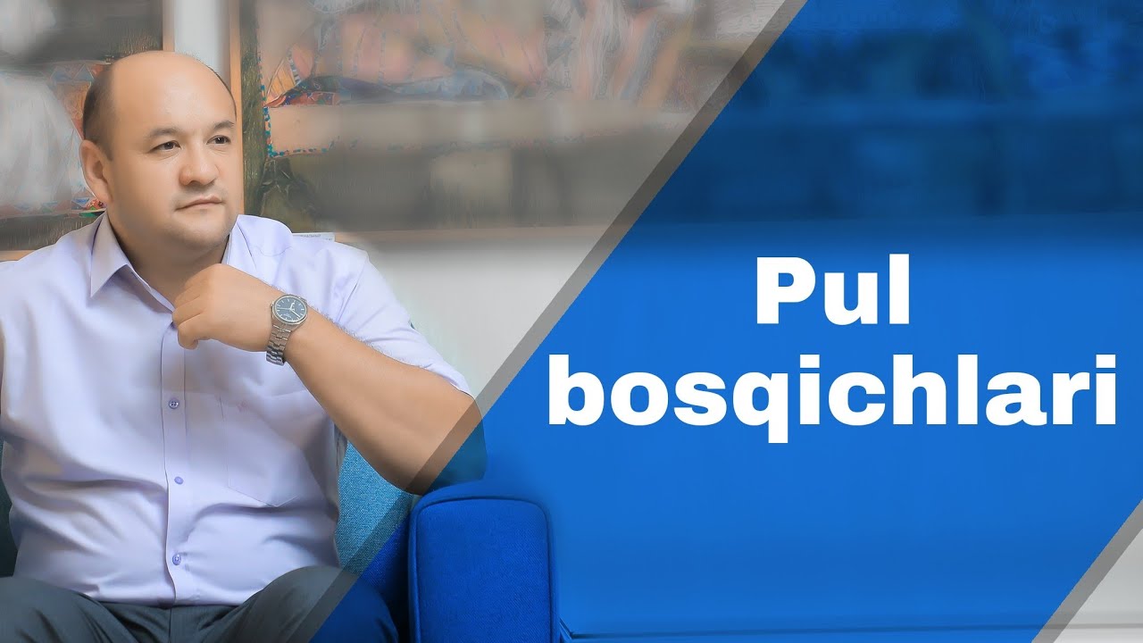 Pul bosqichlari