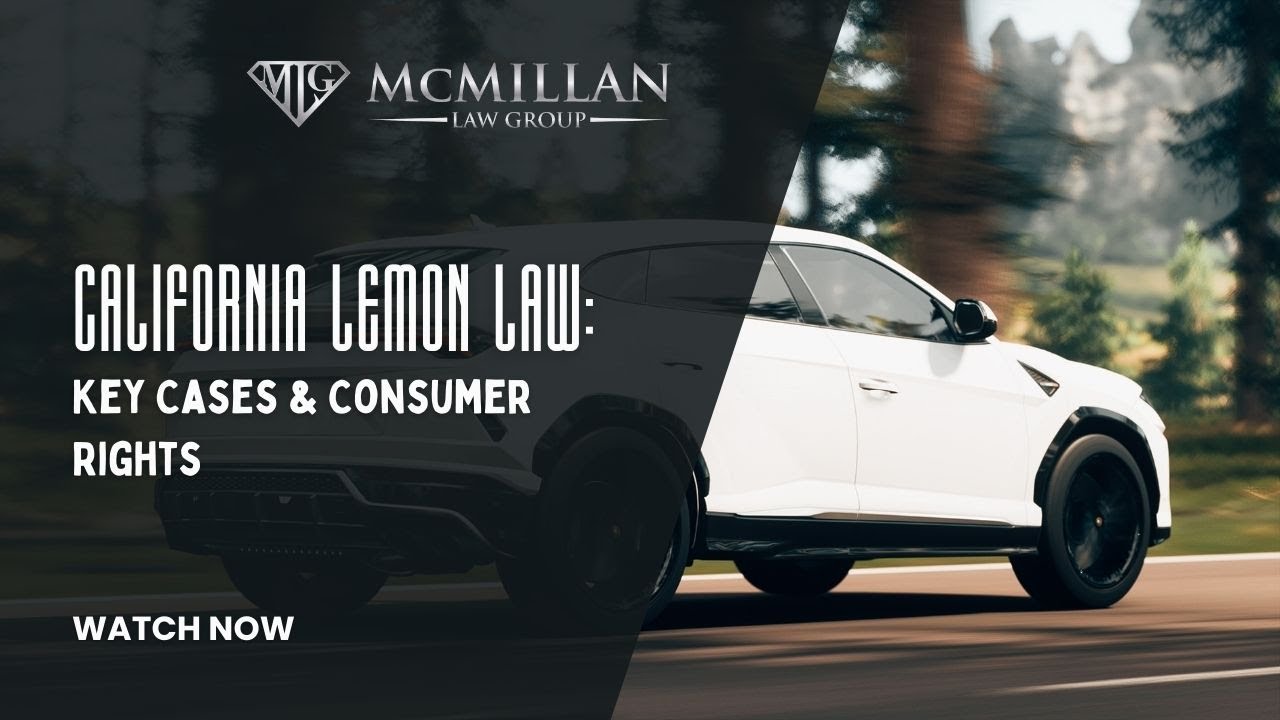 California Lemon Law: Key Cases & Consumer Rights