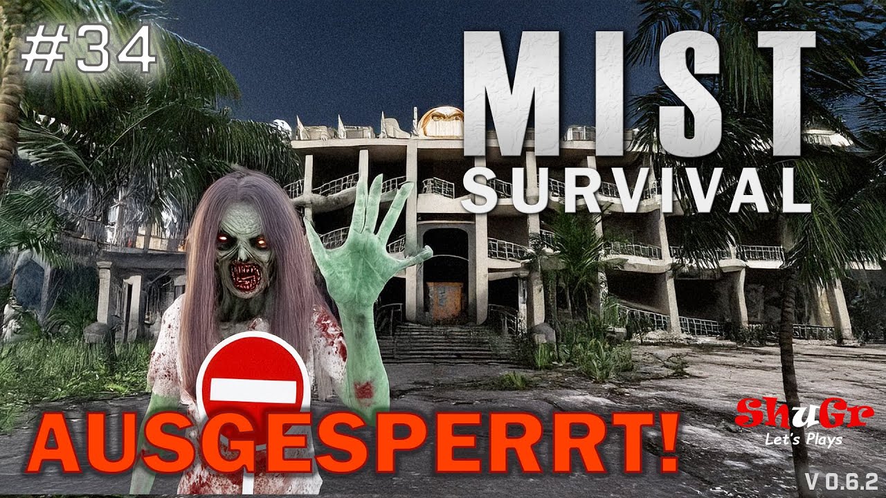 Mist Survival - ausgesperrt am Paradise Motel | E34 | (Version 0.6.2.2) Let's Play Deutsch #mist