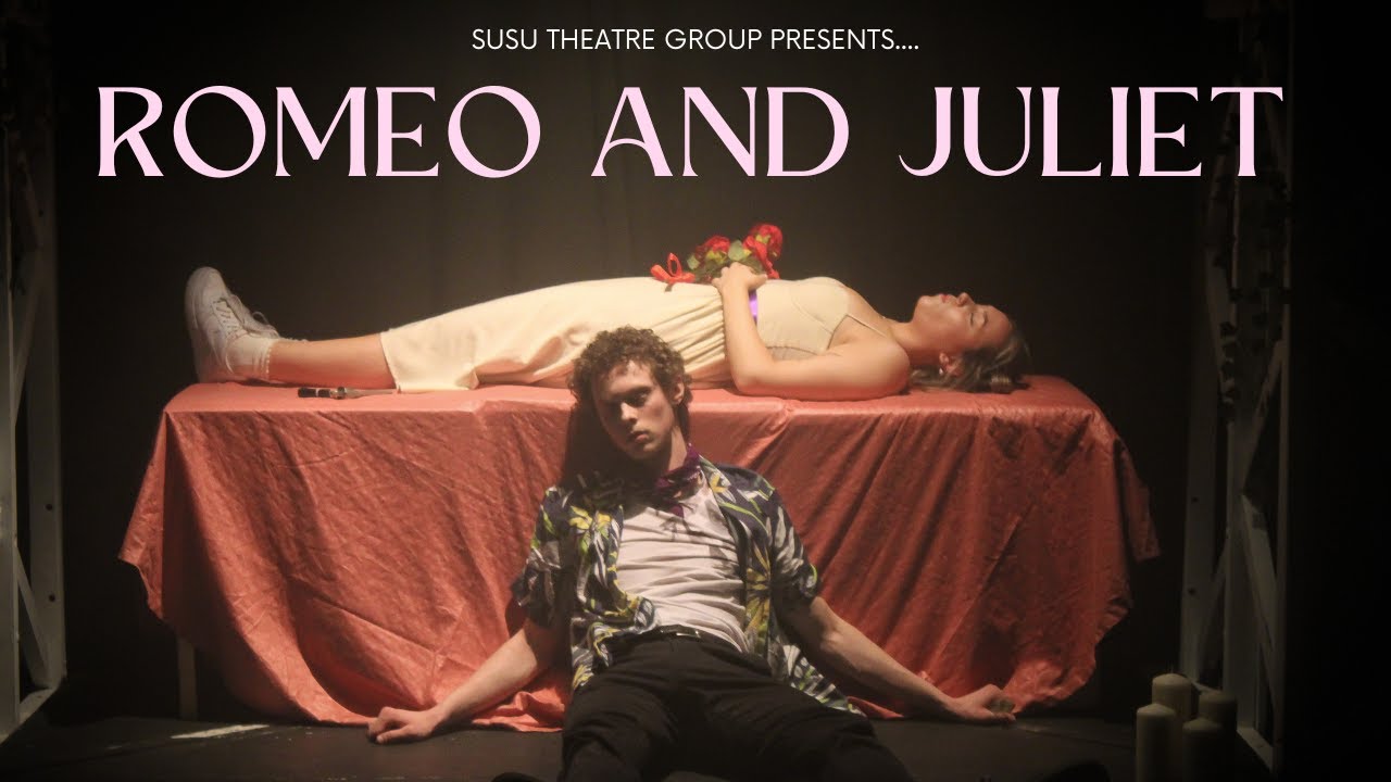 'Romeo and Juliet' presented by SUSU Theatre Group
