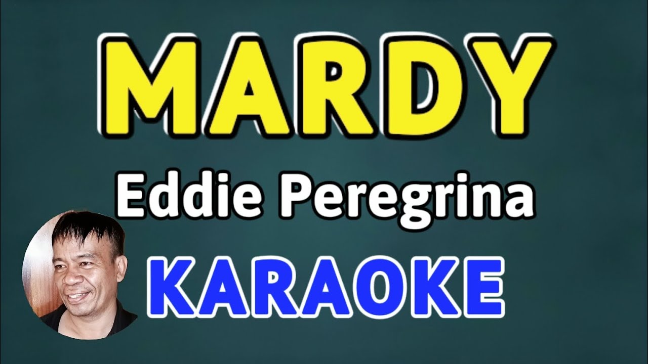 MARDY - EDDIE PEREGRINA | ORIGINAL KARAOKE VERSION