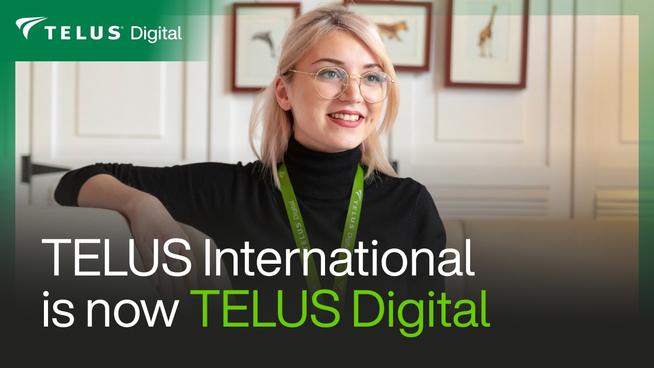 TELUS International is now TELUS Digital