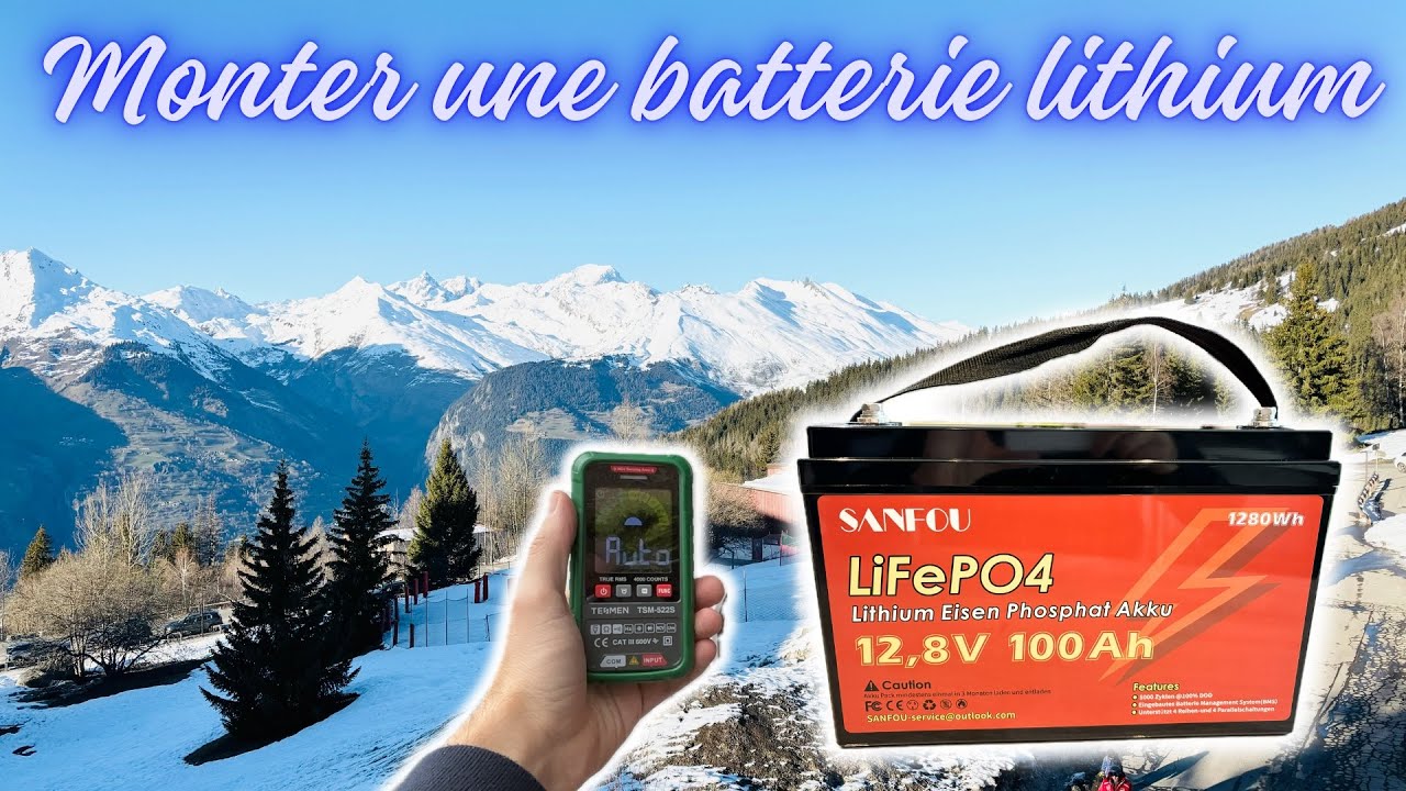 Comment installer une batterie lithium sur un camping-car ? SANFOU LifePO4 12,8v 100Ah #vanlife
