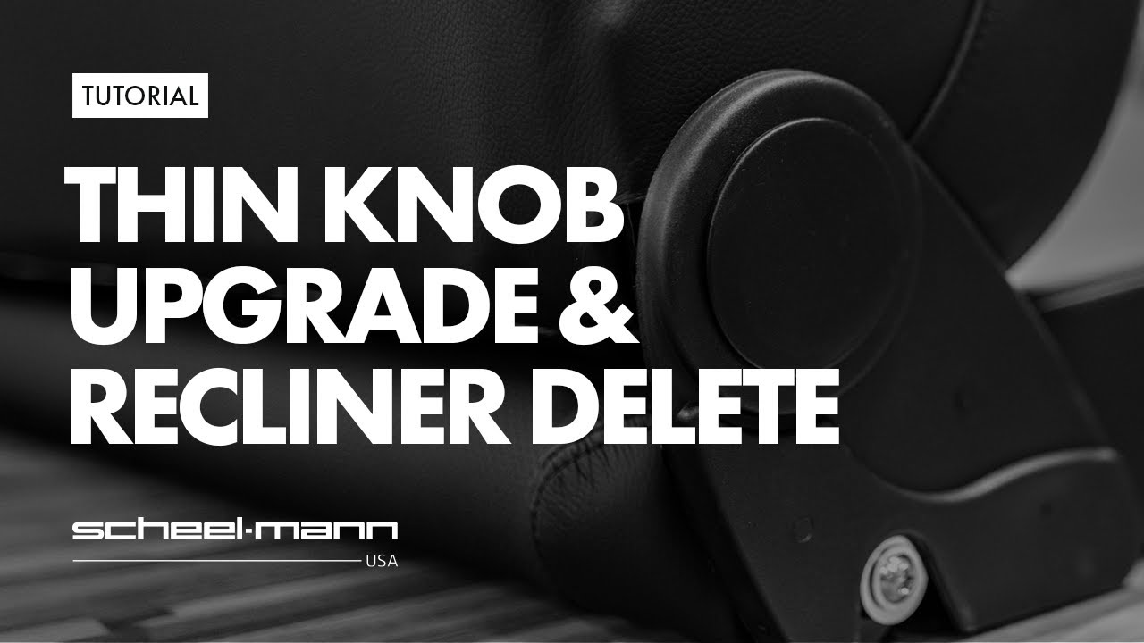 TUTORIAL: Thin Knob Upgrade & Recliner Delete Video