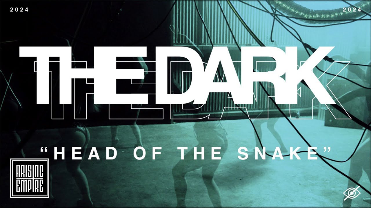 THE DARK.FM - Head Of The Snake (OFFICIAL VIDEO)