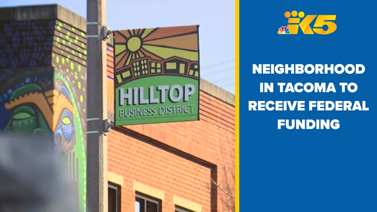 Tacoma's Hilltop neighborhood receives millions in federal funding