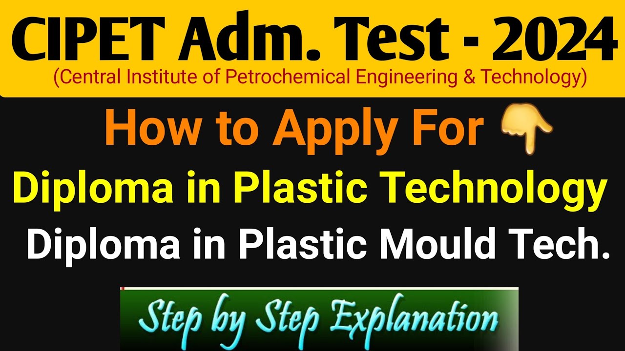 CIPET Petro Chemical Engineering & Technology Adm.Test -2024 | Admission to Diploma Level Program |