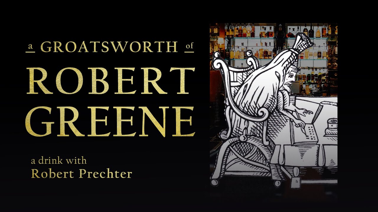 A Groatsworth of Robert Greene with Bob Prechter at the Blue Boar Tavern