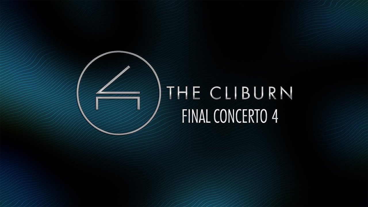 2025 Van Cliburn International Piano Competition - Final Concerto 4