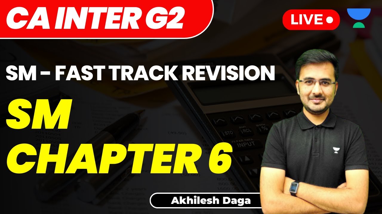 Inter G2 SM Fast Track Revision May 23 | SM Chapter 6 | Akhilesh Daga