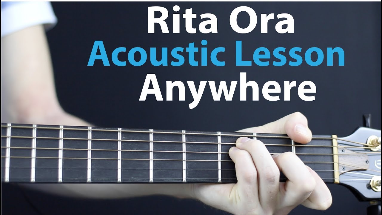 Rita Ora - Anywhere: Acoustic Guitar Lesson/Tutorial 🎸How To Play Chords/Rhythms