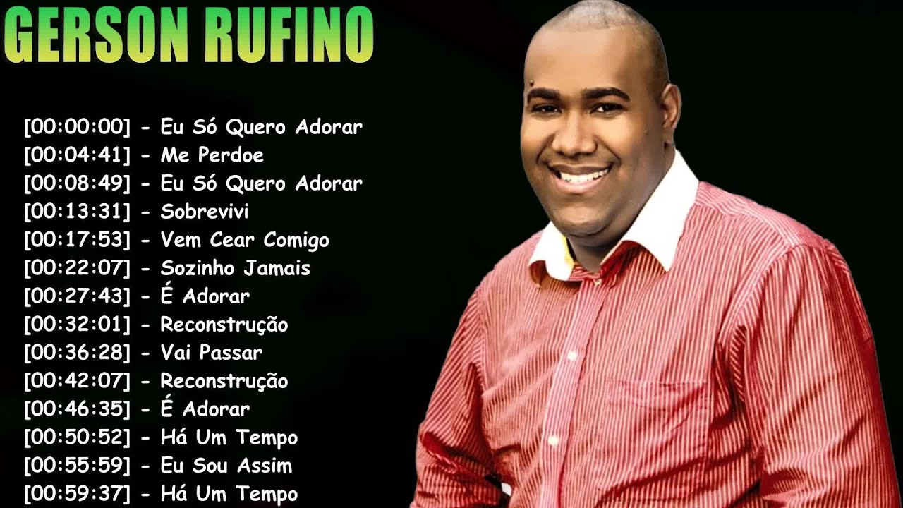 Gerson Rufino CD Completo | Dia de Sol, Vai Passar, Casa do Rei | Gospel Clássico