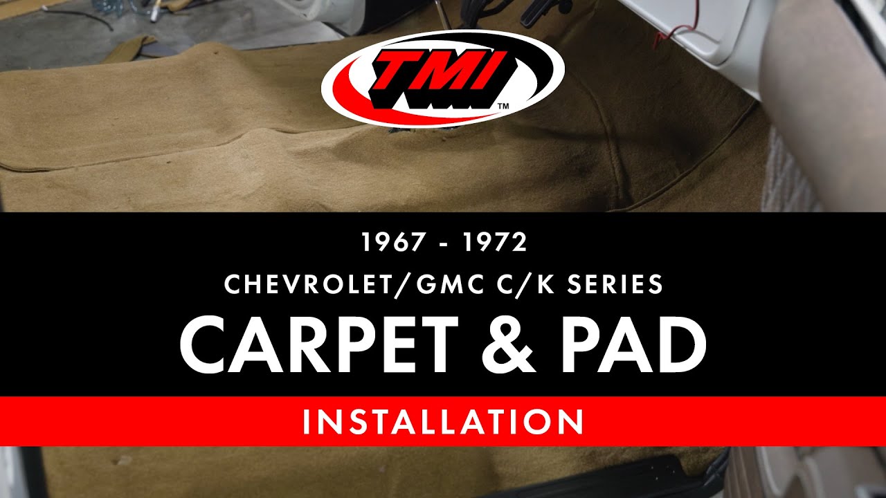 Chevrolet C10 Carpet and Pad Install | TMI Products