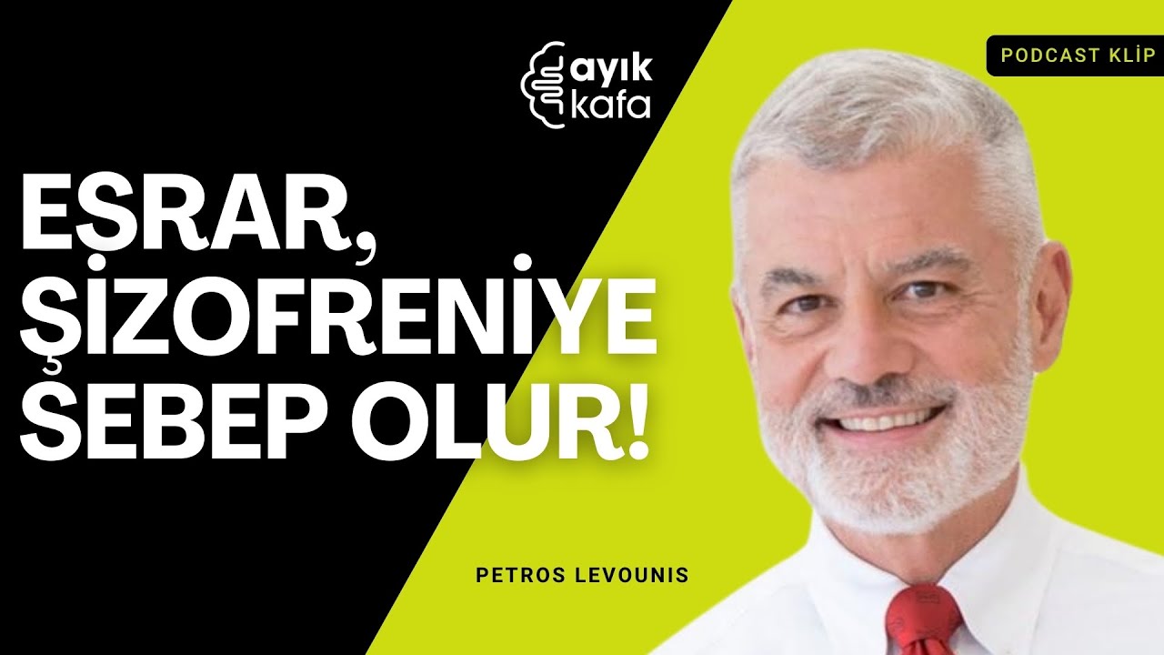 Esrar; Depresyon, Anskiyete ve Psikoz Gibi Hastalıklara Neden Olur |  Prof. Dr. Petros Levounis