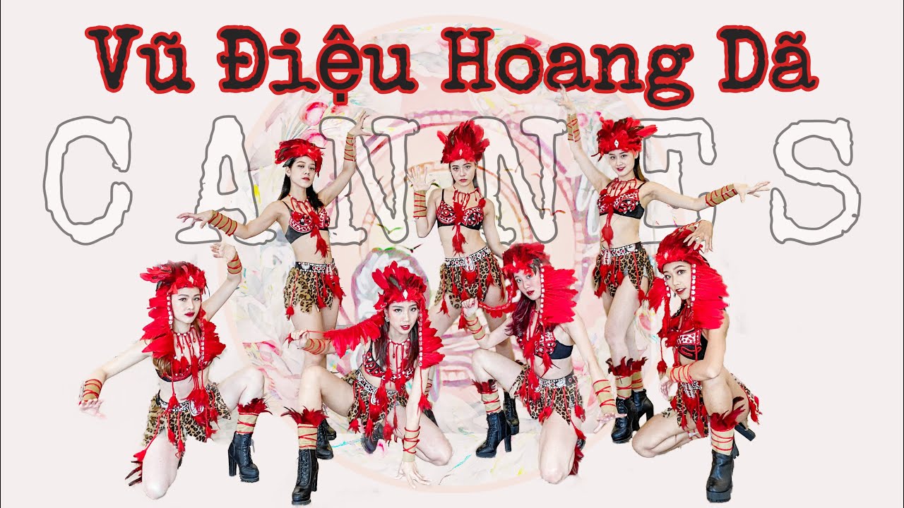 Nhảy Thổ Dân - Vũ Điệu Hoang Dã - Vũ Đoàn Cannes