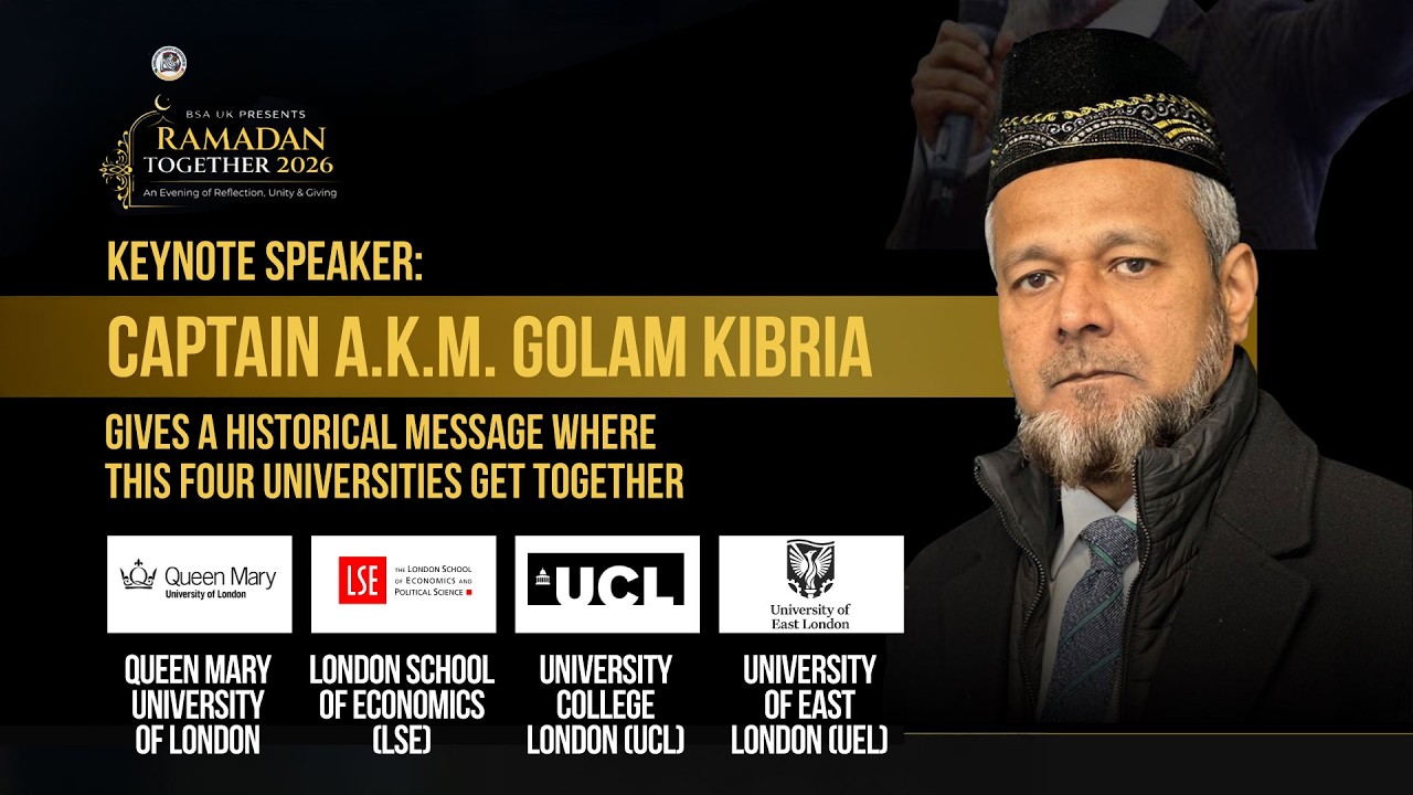 A Historic Ramadan Message by Keynote Speaker Captain AKM Golam Kibria at London Enterprise Academy