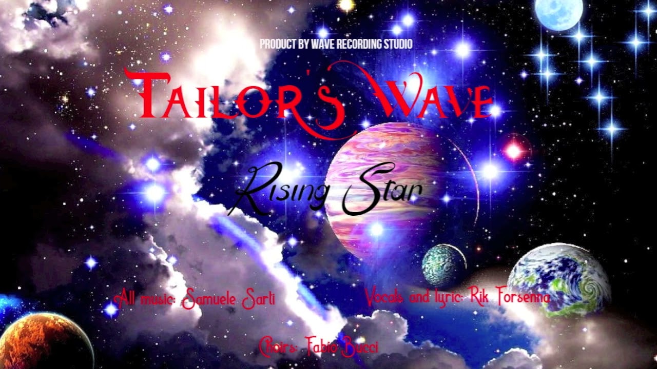 Tailor'S Wave  -  Rising Star