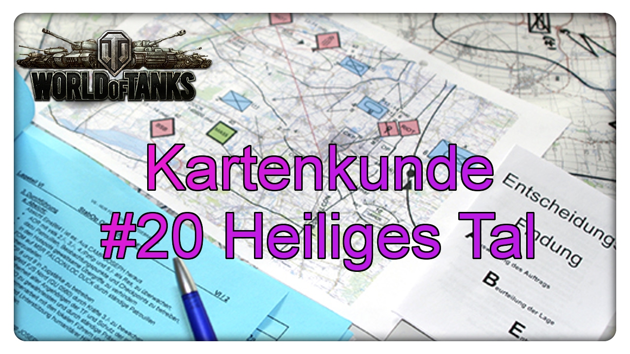 World of Tanks Kartenkunde: #20 Heiliges Tal