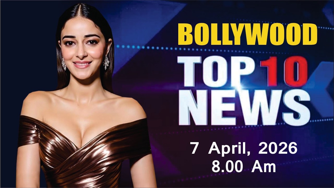Bollywood News Today | Ananya Pandey | Parineeti Chopra | Wamiqa Gabbi | Tabu |  7 April 2026 | 8 Am