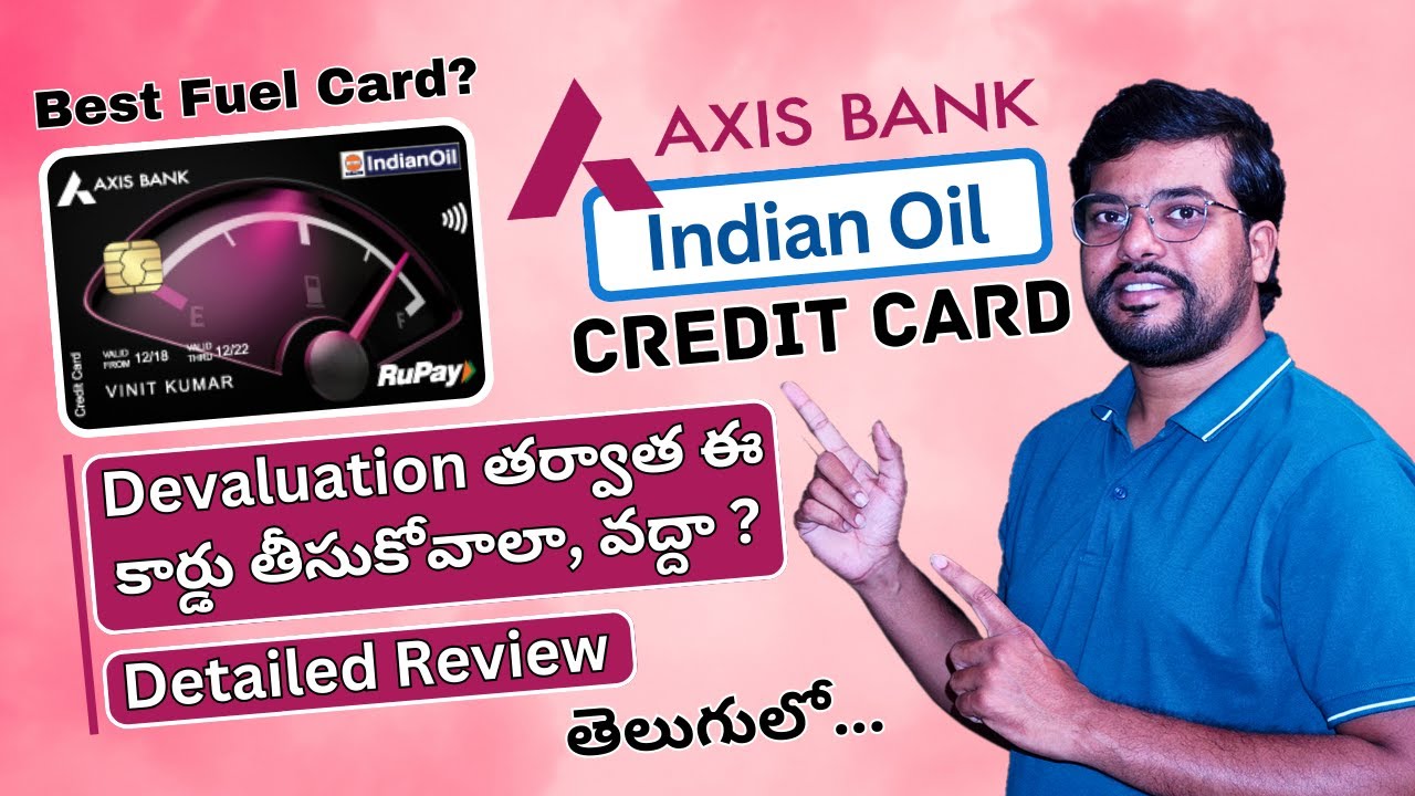 Axis Bank IndianOil Rupay Credit Card review in telugu | Axis Bank Credit Card Benefits in 2024