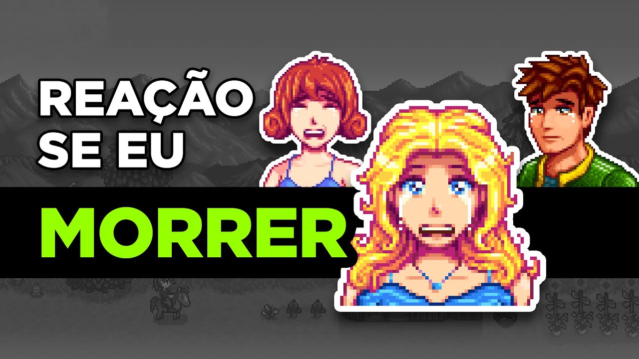 REAÇÕES DAS ESPOSAS SE EU MORRER... Stardew Valley