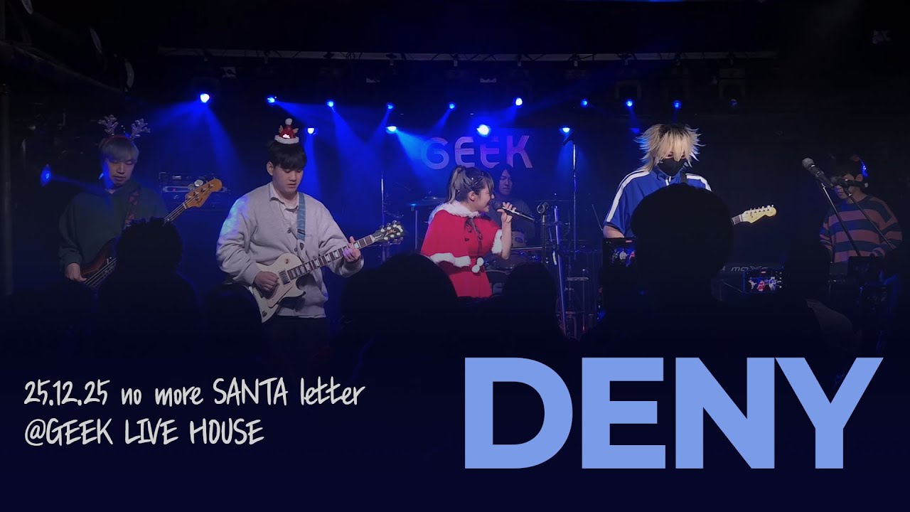 [4K] 251225 DENY no more 『SANTA』 letter @GEEK LIVE HOUSE