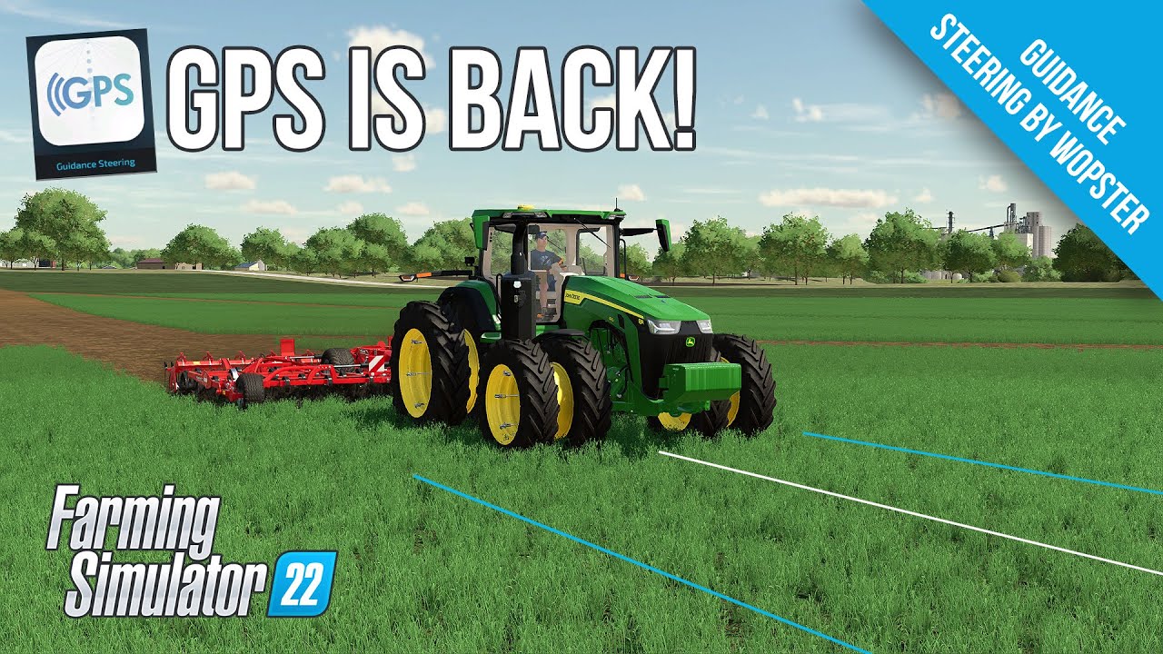 Возвращение! GPS-управление для Farming Simulator 22 — руководство