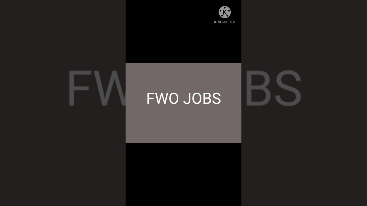FWO JOBS 2021 |EVERYTHING POSSIBLE1234|