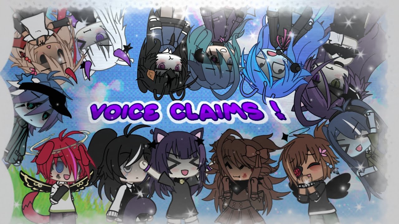 [ #VOICECLAIMS 📞 ] ~ , voice claims omg , || GACHA LIFE