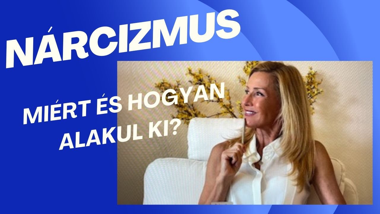 Hogyan és miért alakul ki a patológiás nárcizmus?
