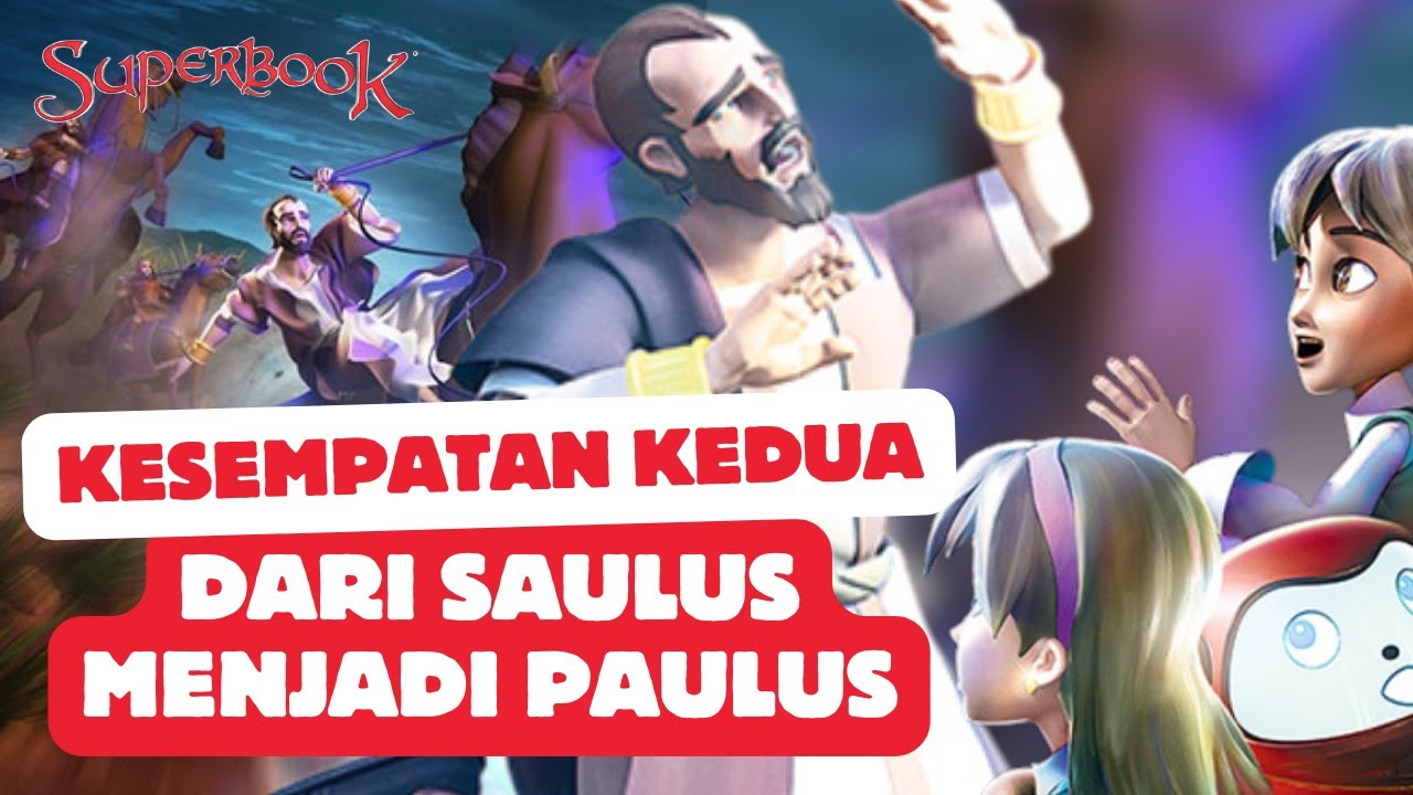 KISAH ALKITAB SAULUS BERTOBAT DAN MENJADI PAULUS | #superbook