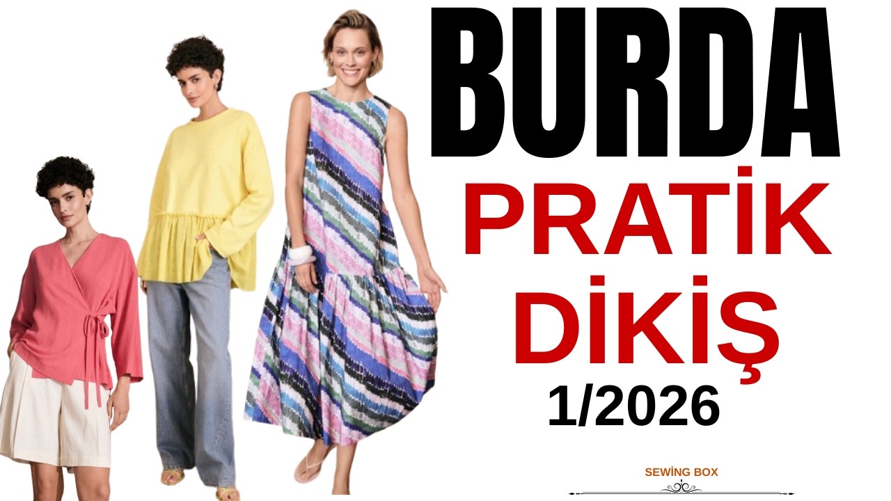 Burda Easy 1/2026 👗 Burda Dergisi Pratik Dikiş 1/2026 Sayısı