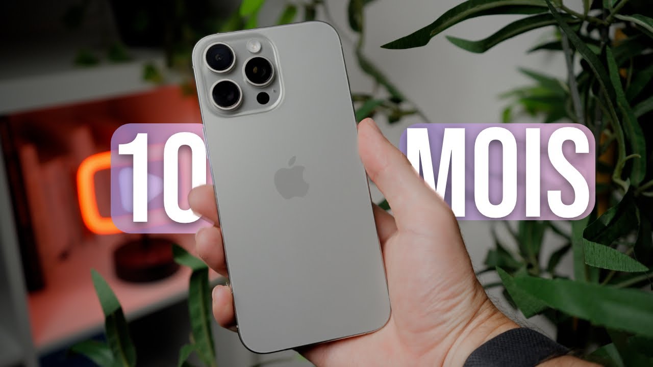 iPhone 16 Pro Max : Bilan Après 10 Mois d'Utilisation