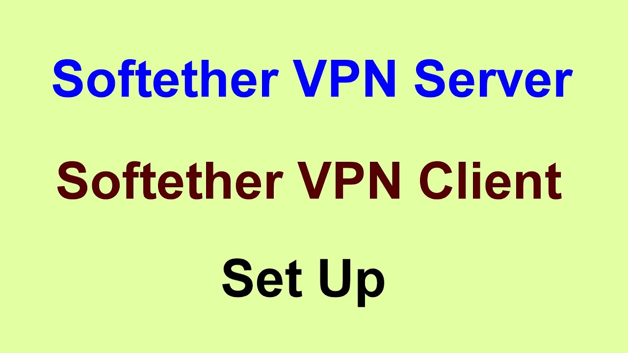 softether vpn - virtual private network - free vpn for pc (tutorial)
