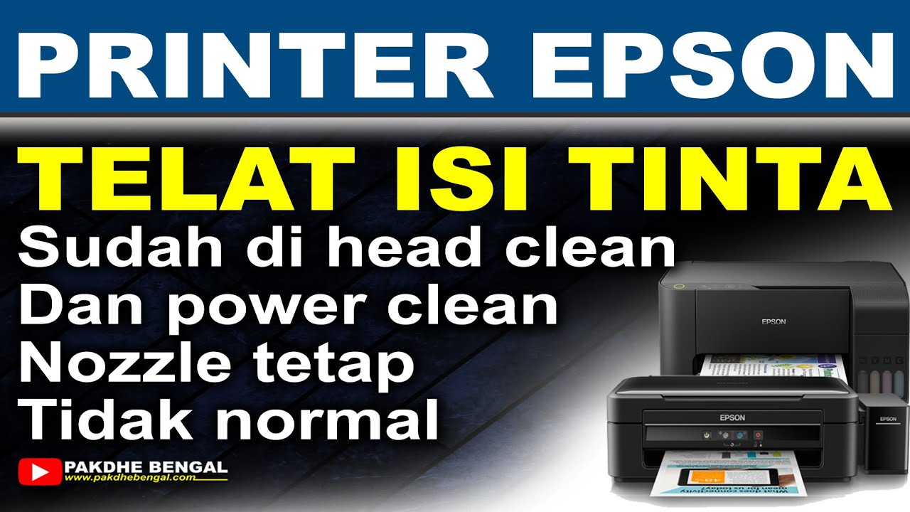 Cara Perbaiki Printer Epson Telat Isi Tinta Sudah Dihead Clean Berkali Kali Tapi Tidak Bisa Normal