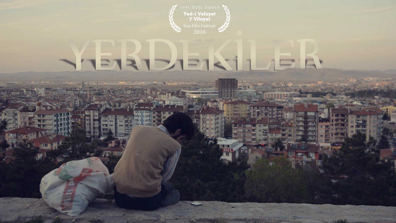 YERDEKİLER - Kısa Film (&Ouml;d&uuml;ll&uuml;)