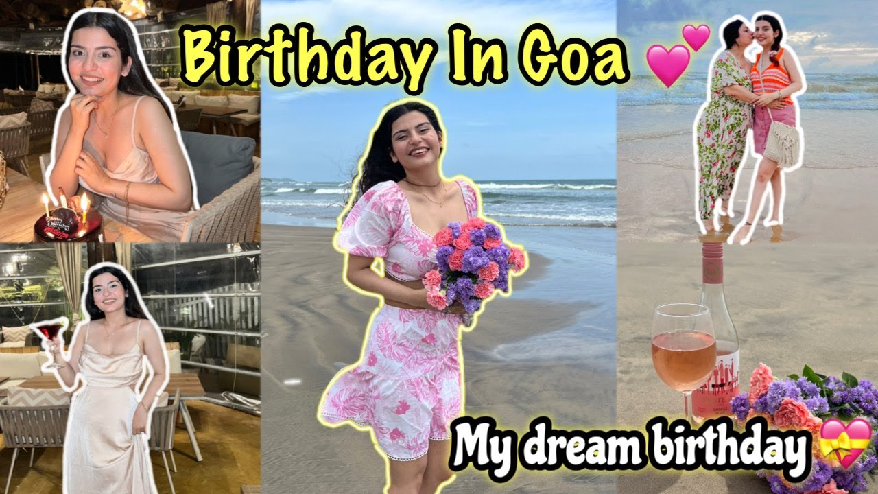 Birthday Celebration In Goa | Goa Vlog 2022| Exploring North Goa | Yashita Rai