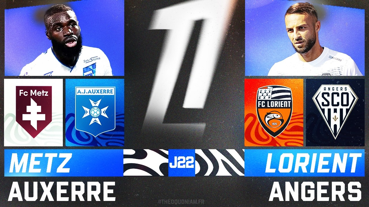🔴 DUPLEX DE LA PEUR 😱 | METZ - AUXERRE / LORIENT - ANGERS | LIGUE 1 - LIVE/DIRECT