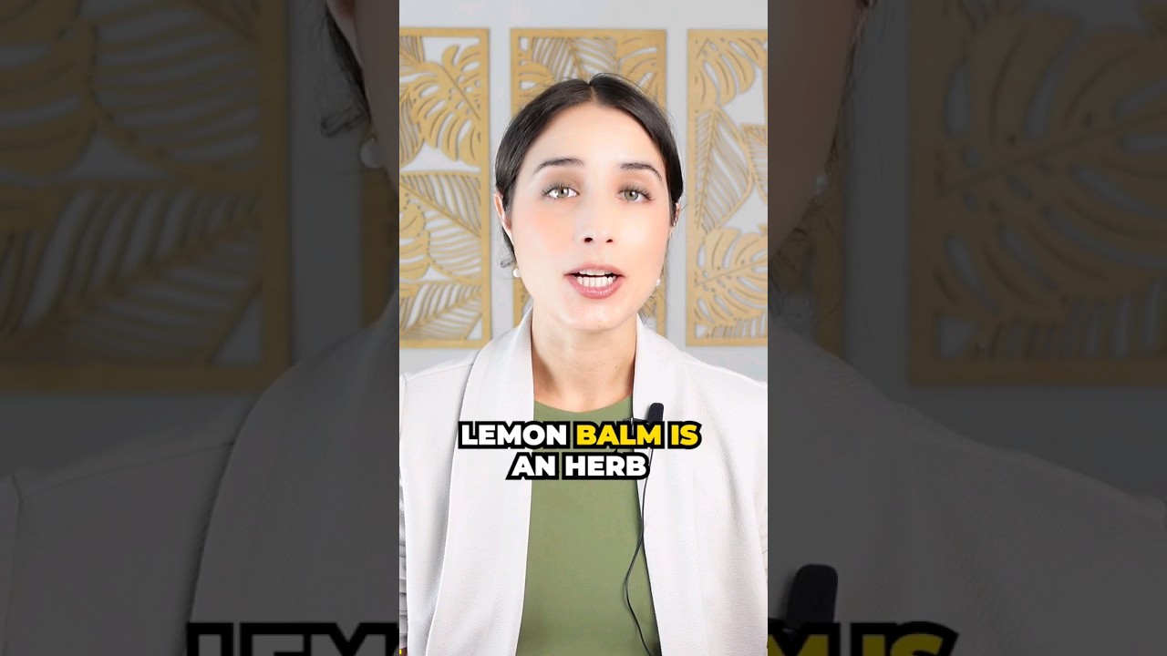 HAVE YOU TRIED THIS HERB for ANXIETY? lemon balm