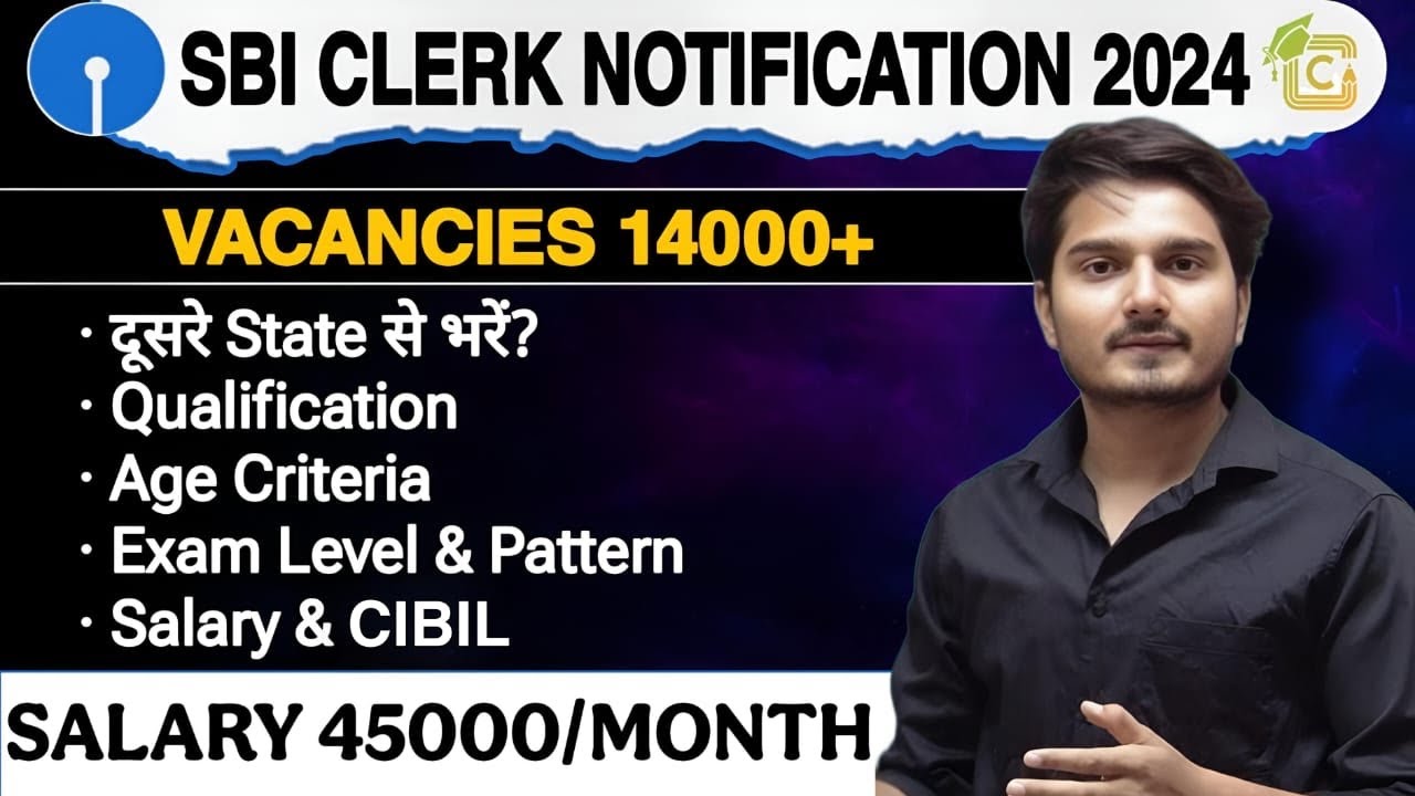 SBI Clerk 2024 Notification | Big Changes| SBI Clerk Age, Salary, Syllabus, Vacancy | Complete Info