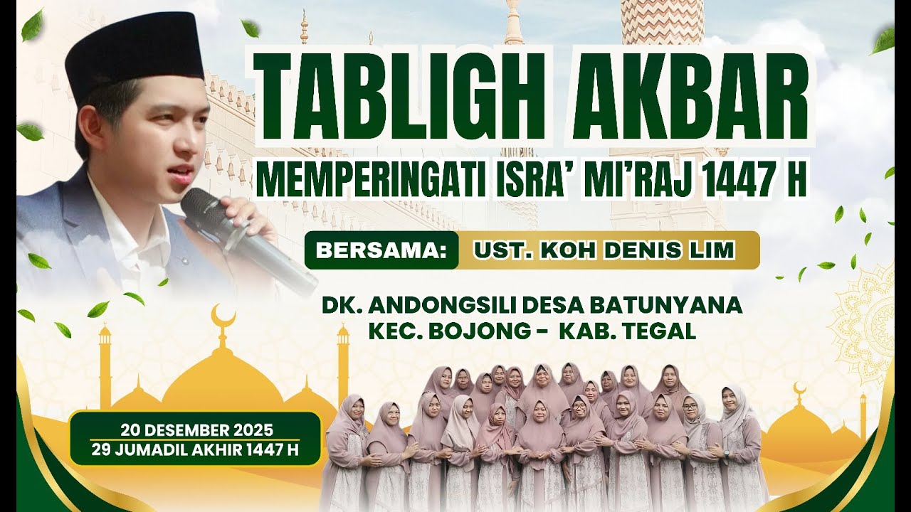 🔴LIVE TABLIGH AKBAR Bersama Ustadz Koh Dennis Lim Diiringi Jam'iyyah Sholawat Al-Hubbi Pemalang