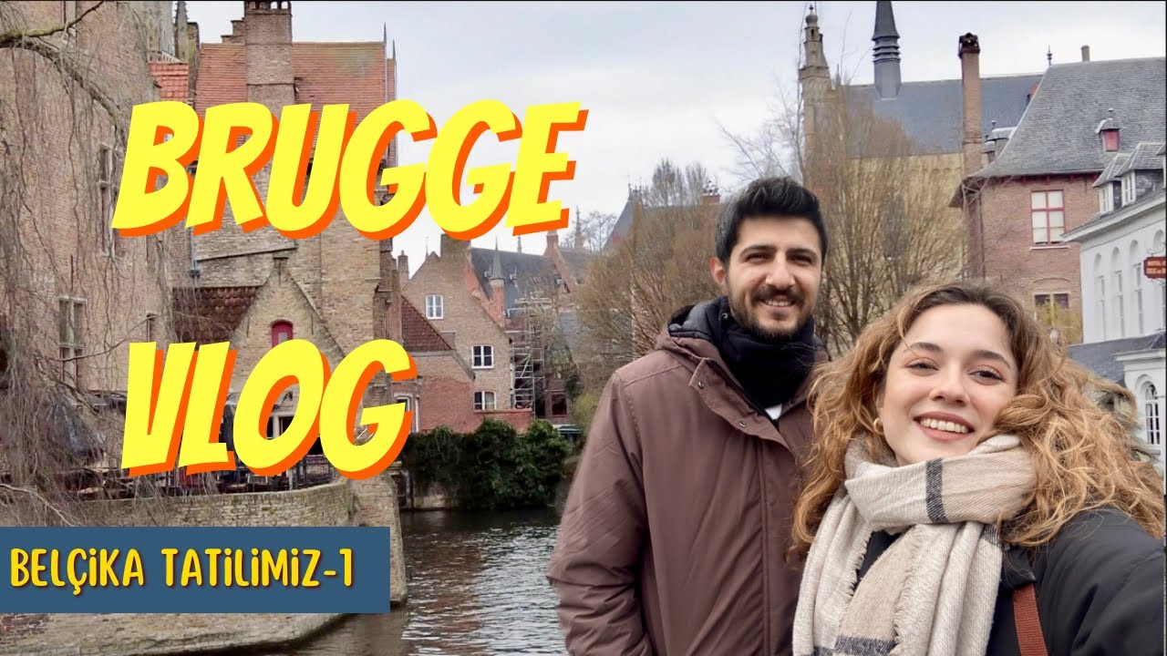 BRUGGE VLOG | Nerede ne yenir? Görülmesi gereken yerler🙋‍♀️