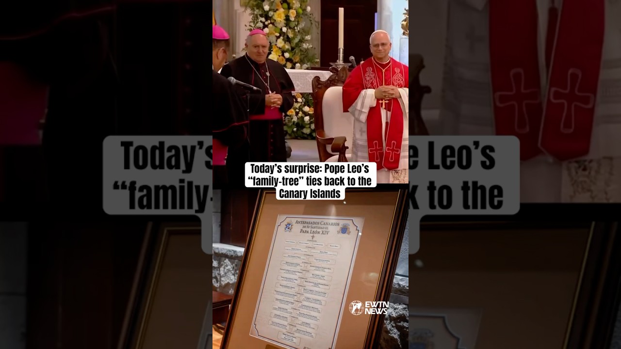 Today&rsquo;s surprise: Pope Leo&rsquo;s &ldquo;family-tree&rdquo; ties back to the Canary Islands