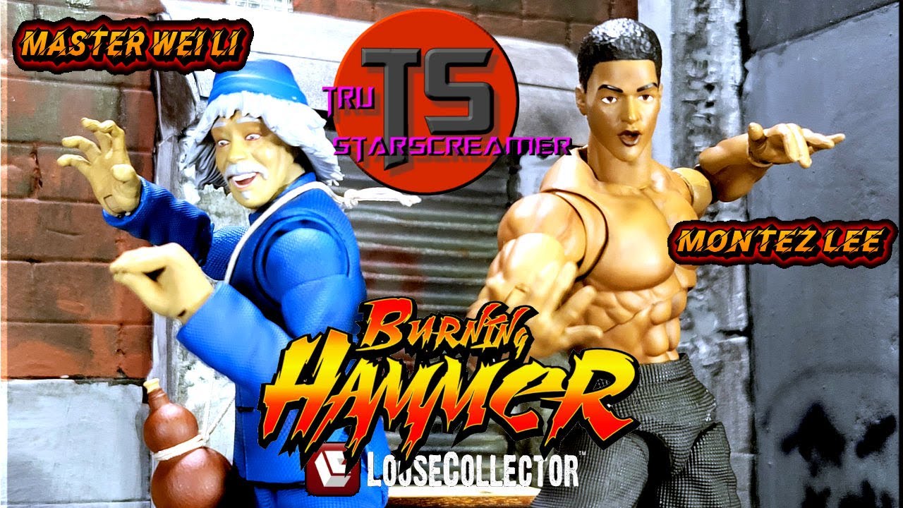 Loose Collector Burning Hammer falls! Honest Reviews of Montez Lee and Master Wei Li action figures
