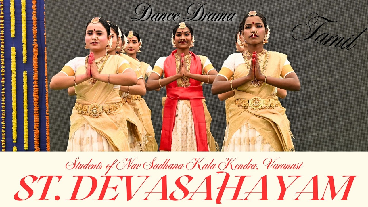 Dance Drama on St. Devasahayam in Tamil by Students of Nav Sadhana Kala Kendra, Varanasi