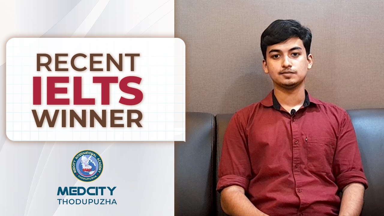 Recent IELTS winner @ Medcity Thodupuzha