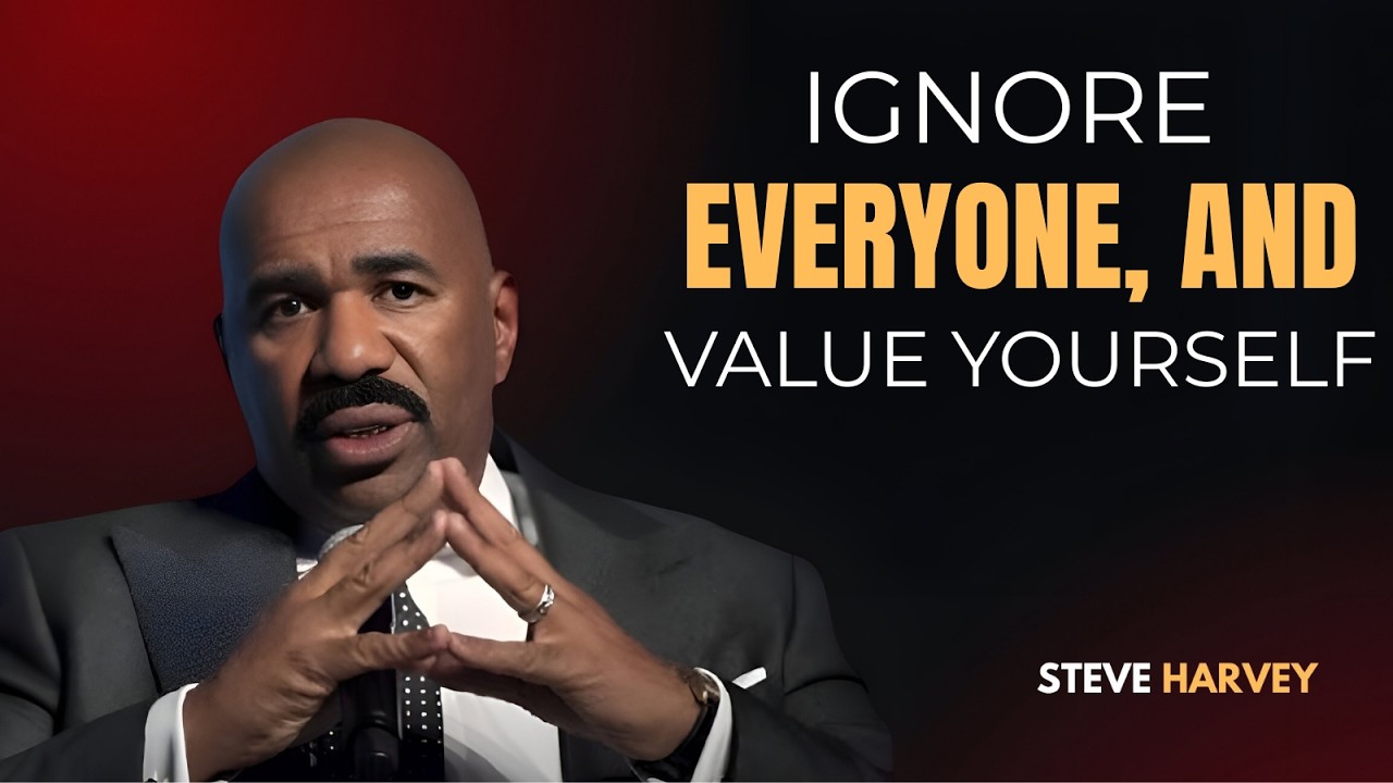 💎 IGNORE EVERYONE, AND VALUE YOURSELF 💪✨ | Steve Harvey Motivation 🔥🧠