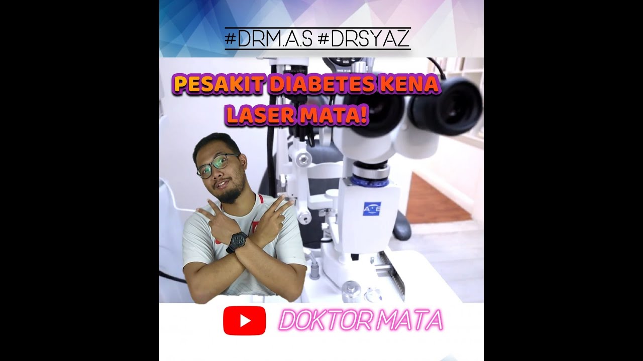Doktor Mata : Laser mata pesakit kencing manis