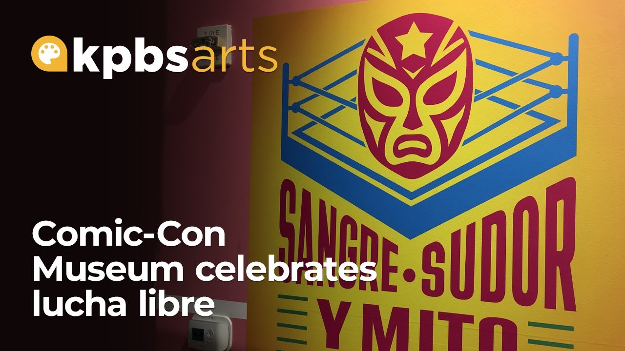 Comic-Con Museum celebrates Mexico's lucha libre in new exhibit