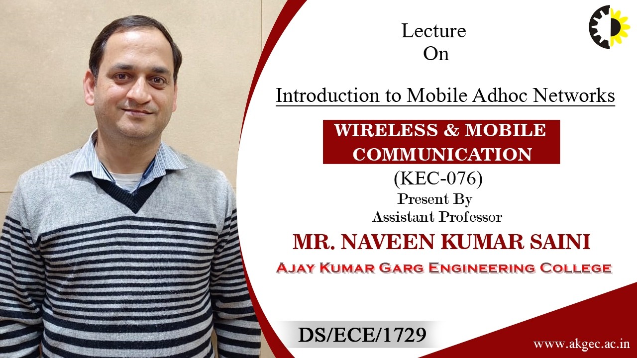 ''Introduction to Mobile Adhoc Networks'' Wireless and Mobile Communication Lecture 04 By Mr  Naveen